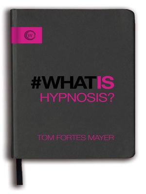 cover image of What Is Hypnosis?